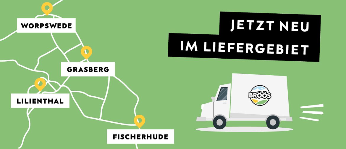 Jetzt neu im Liefergebiet: Worpswede, Grasberg, Lilienthal und Fischerhude Eine stilisierte Straßenkarte mit den neuen Standorten sowie ein Bröös-Lieferwagen auf grünem Hintergrund.